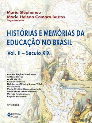 cover image of Histórias e memórias da educação no Brasil--Volume II--Século XIX